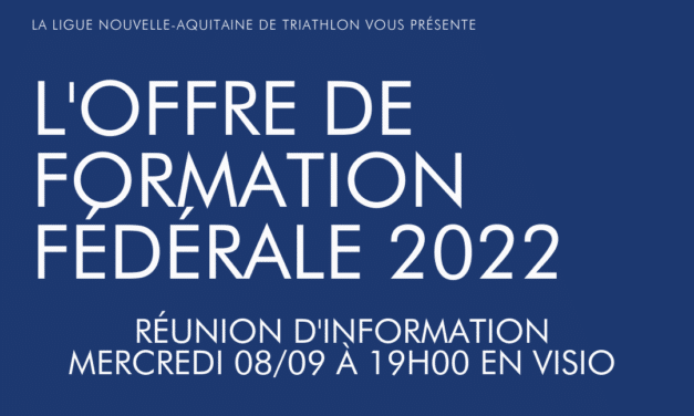 Réunion d’information 08/09/2021 : L’offre de formation fédérale 2022