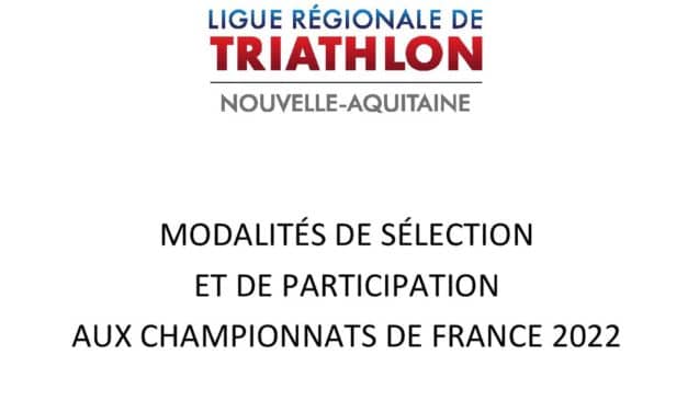 MODALITÉS DE SÉLECTION ET DE PARTICIPATION AUX CHAMPIONNATS DE FRANCE 2022